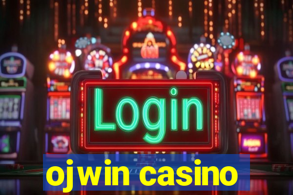 ojwin casino